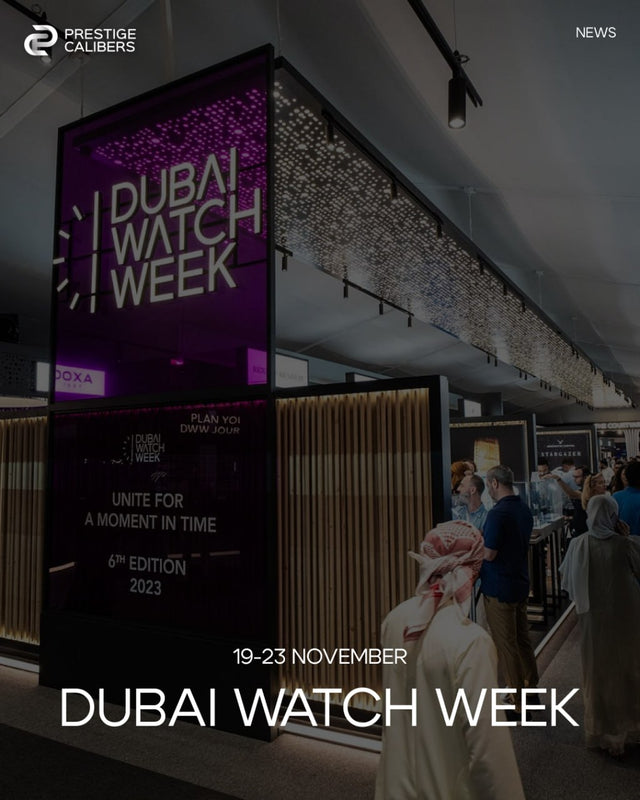 DUBAI WATCH WEEK 2025